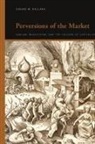 Eugene W Holland, Holland Eugene W. - Perversions of the Market
