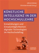 Ullrich Dittler, Kreidl, Christian Kreidl - Künstliche Intelligenz in der Hochschullehre