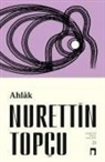 Nurettin Topcu - Ahlak