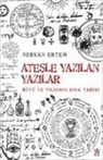 Serkan Ertem - Atesle Yazilan Yazilar - B&uuml;y&uuml; ve Tilsimin Kisa Tarihi