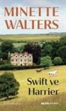 Minette Walters - Swift ve Harrier