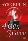 Ayse Kulin - 4 Gün 3 Gece