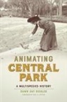 Dawn Day Biehler, Dawn Day/ Sutter Biehler, Paul S Sutter - Animating Central Park