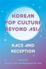 David C. (EDT)/ Han Oh, Benjamin Min Han, David C Oh - Korean Pop Culture Beyond Asia
