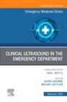 Elsevier Clinics, Michael Gottlieb, Alexis Salerno - Clinical Ultrasound in the Emergency Department, An Issue of Emergency Medicine Clinics of North America: Volume 42-4