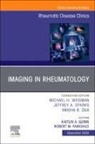Robert M Fairchild, Kaitlin A. Quinn, Kaitlin A Quinn, Robert M. Fairchild - Imaging in Rheumatology, An Issue of Rheumatic Disease Clinics of North America: Volume 50-4