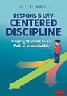Larry L Thompson, Larry L L Thompson - Responsibility-Centered Discipline