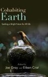 Joe Crist Gray, Eileen Crist, Crist Eileen, Joe Gray, Gray Joe - Cohabiting Earth