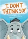 Tom Listul, Jenna Douglas - I Don't Think So!