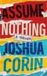 Joshua Corin - Assume Nothing