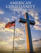 Dyron Daughrity - American Christianity Today