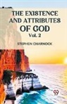 Stephen Charnock - The Existence and Attributes of God Vol. 2
