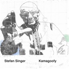 Stefan Singer - Kamagoofy