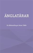 Aram Yildiz - Änglatårar