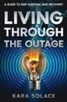 Kara Solace - Living Through the Outage
