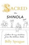 Billy Sprague - Sacred vs. Shinola