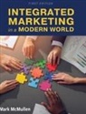 Mark McMullen - Integrated Marketing in a Modern World
