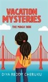 Diya Reddy Cheruku - Vacation Mysteries