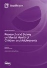 Research and Survey on Mental Health of Children and Adolescents