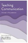 Deanna D. Sellnow, Michael Strawser - Teaching Communication, Volume I