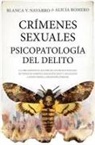Blanca V Navarro - Crimenes Sexuales. Psicopatologia del Delito