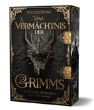 Nicole Böhm - Das Vermächtnis der Grimms - Spieglein, Spieglein an der Wand