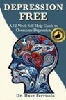 Dave Ferruolo - DEPRESSION FREE