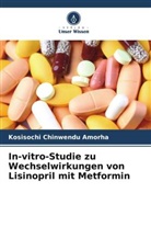 Kosisochi Chinwendu Amorha - In-vitro-Studie zu Wechselwirkungen von Lisinopril mit Metformin
