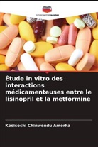 Kosisochi Chinwendu Amorha - Étude in vitro des interactions médicamenteuses entre le lisinopril et la metformine