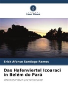 Erick Afonso Santiago Ramos - Das Hafenviertel Icoaraci in Belém do Pará