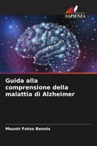 Mounir Fotso Bennis - Guida alla comprensione della malattia di Alzheimer