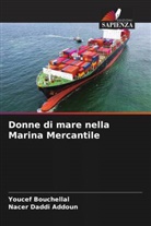 Youcef BOUCHELLAL, Nacer DADDI ADDOUN - Donne di mare nella Marina Mercantile