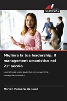 Mirian Peinero de Leal - Migliora la tua leadership. Il management umanistico nel 21° secolo