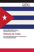 Jorge Pablo Marcel Cepero, Nolazco Eligio Martínez Leiva, Segundo Felino Sánchez Espinosa - Historia de Cuba