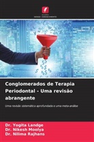 Dr. Yogita Landge, Yogita Landge, Dr. Nikesh Moolya, Nikesh Moolya, Dr. Nilima Rajhans, Nilima Rajhans - Conglomerados de Terapia Periodontal - Uma revisão abrangente