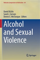 David DiLillo, Dennis E McChargue, Sarah J. Gervais, Sarah J Gervais, Dennis E. McChargue - Alcohol and Sexual Violence