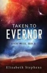 Elizabeth Stephens - Taken to Evernor