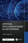 Radhika Ranjan Roy, Radhika Ranjan (United States Army Research L Roy, Roy Radhika Ranjan - Artificial Intelligence-Based 6g Networking