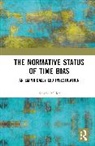 Kristie Miller - Normative Status of Time Bias
