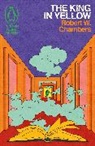 Robert W Chambers, Robert W. Chambers - The King in Yellow