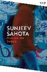 Sunjeev Sahota, Sahota Sunjeev - Ours are the Streets