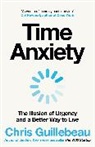 Chris Guillebeau, Guillebeau Chris - Time Anxiety