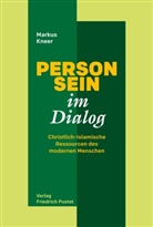 Markus Kneer - Person-Sein im Dialog
