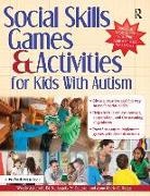 Wendy Ashcroft, Angie Delloso, Anne Quinn - Social Skills Games and Activities for Kids With Autism