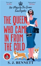 S Bennett, S J Bennett, S.J. Bennett - The Queen Who Came in from the Cold
