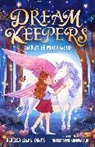 Rebecca Lewis-Oakes, Anastasiya Kanavaliuk - Dream Keepers: Secrets of Moonwood