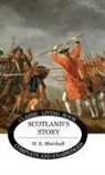 H E Marshall, H. E. Marshall - Scotland's Story