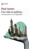 Paul Auster, Inge-Birgitte Siegumfeldt - Una vida en palabras : conversaciones con I. B. Siegumfeldt