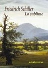 Friedrich Schiller - Lo sublime