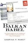 Sabrina P Ramet, Sabrina P. Ramet, Sabrina Petra Ramet - Balkan babel